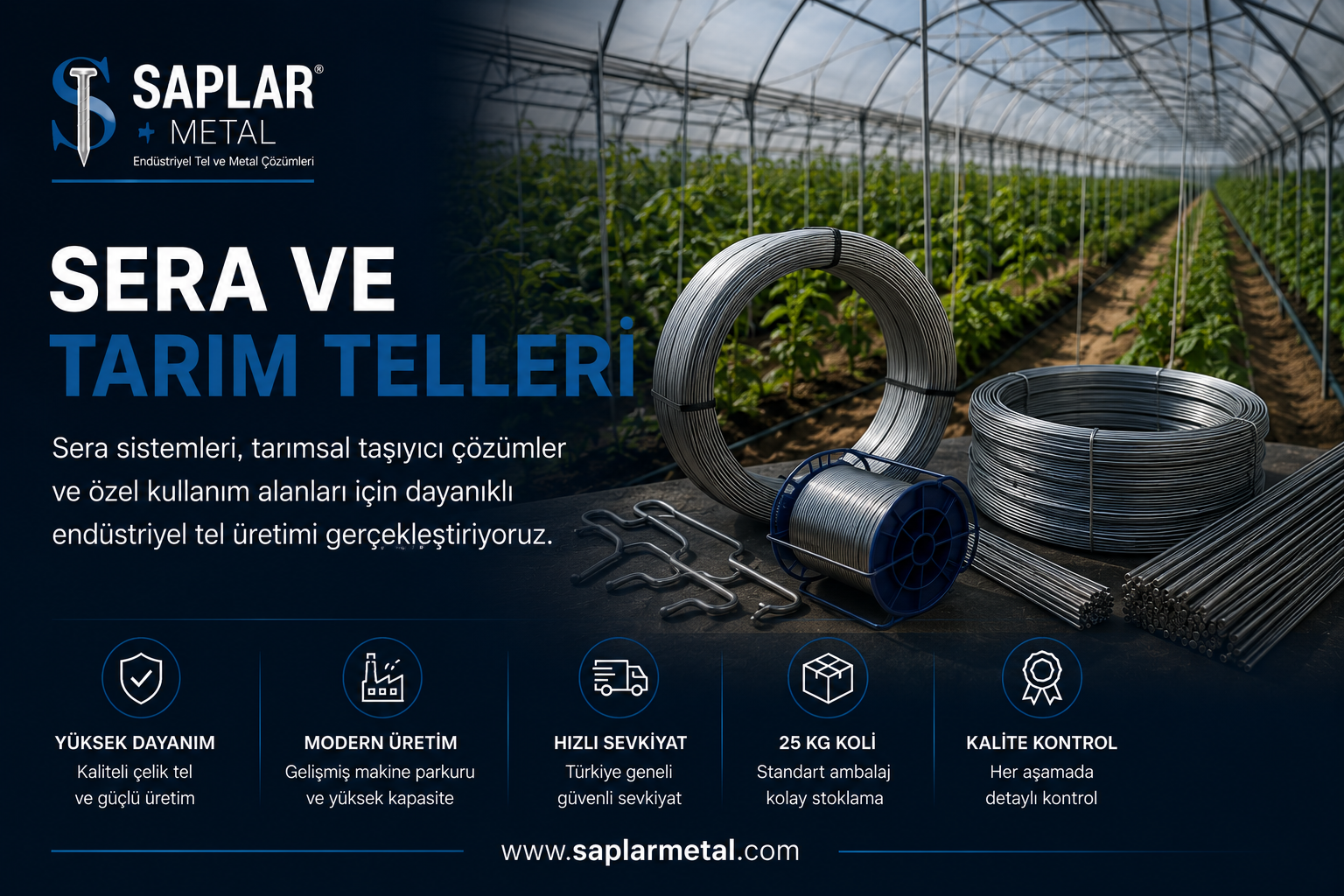 Sera ve tarım telleri üretimi